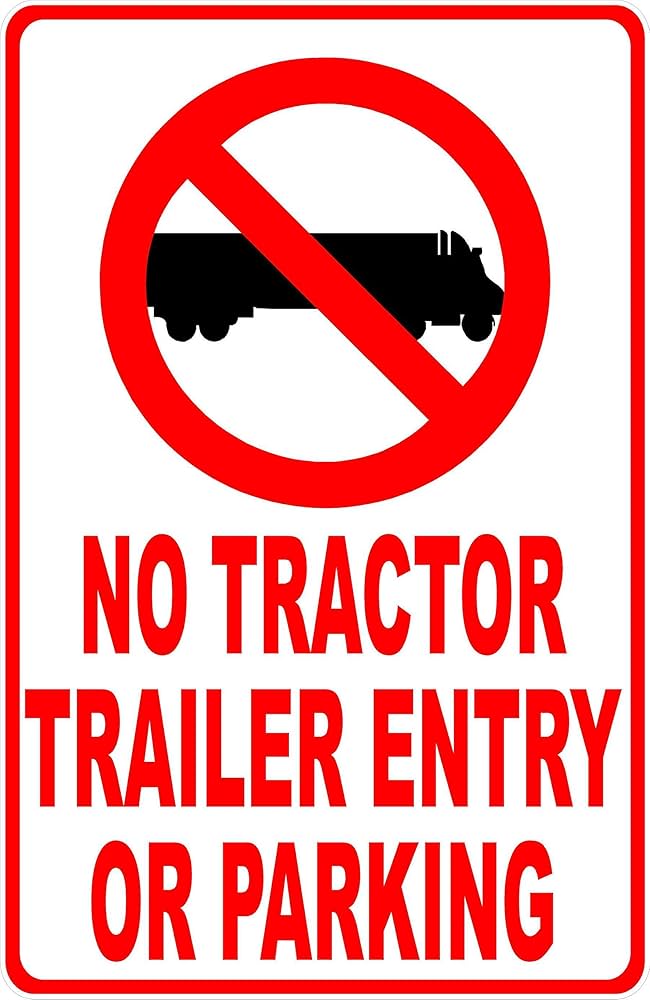 Amazon.com: No Tractor Trailer Entry or Parking Sign. Made